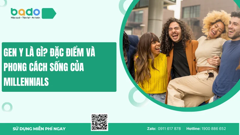 Gen Y là gì? Đặc điểm và phong cách sống của Millennials  